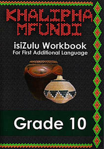 Khalipha Mfundi Workbook - FAL - Grade 10