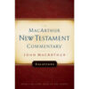 The Macarthur NT Commentary Vol 19: Galatians Hardcover