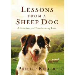 Lessons From A Sheep Dog (Hardcover)