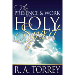 The Presence And Work Of The Holy Spirit (Paperback)