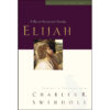 Elijah: Man Who Stood With God (Great Lives)(Paperback)