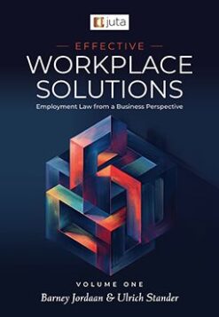 Effective Workplace Solutions: Employment Law from a Business Perspective Vol 1