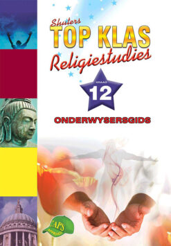 Shuters Top Klas Religiestudies Graad 12 Onderwysersgids