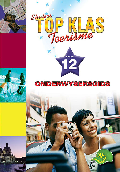 Shuters Top Klas Toerisme Graad 12 Onderwysersgids