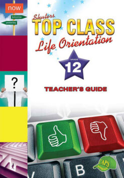 Shuters Top Class Life Orientation Grade 12 Teacher's Guide