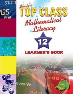 Shuters Top Class Mathematical Literacy Grade 12 Learner's Book