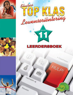 Shuters Top Klas Lewensorientering Graad 11 Leerdersboek