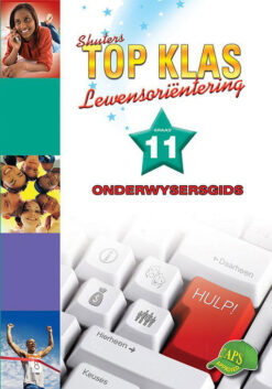 Shuters Top Klas Lewensorientering Graad 11 Onderwysersgids