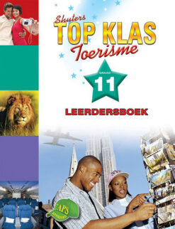 Shuters Top Klas Toerisme Graad 11 Leerdersboek
