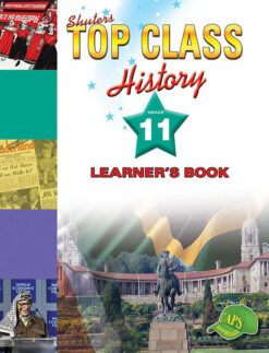Shuters Top Class History Grade 11 Learner's Book