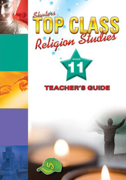 Shuters Top Class Religion Studies Grade 11 Teacher's Guide