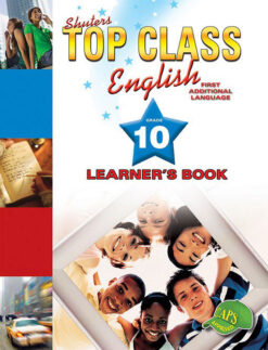 Shuters Top Class English FAL Grade 10 Learner's Book
