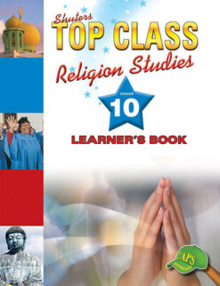 Shuters Top Class Religion Studies Grade 10 Learner's Book