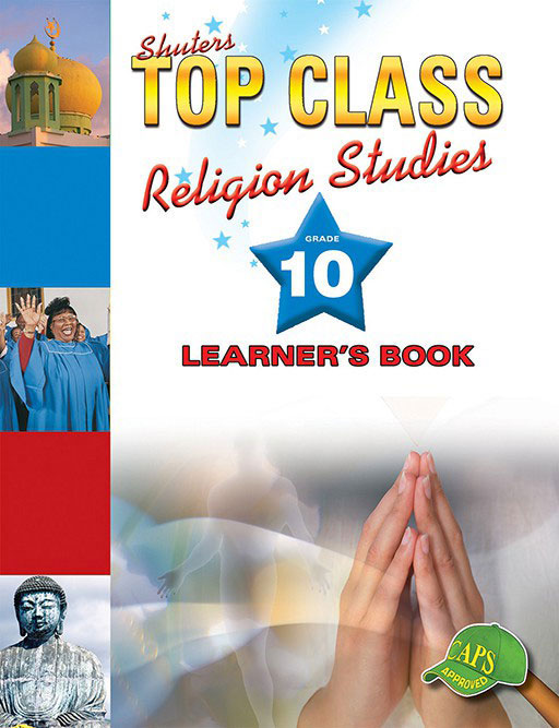 Shuters Top Class Religion Studies Grade 10 Learner's Book