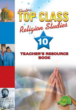 Shuters Top Class Religion Studies Grade 10 Teacher's Resource Book