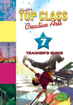 Shuters Top Class Creative Arts Grade 7 Teacher's Guide