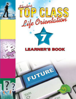 Shuters Top Class Life Orientation Grade 7 Learner's Book