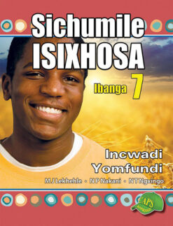 Sichumile IsiXhosa Ibanga 7 Incwadi Yomfundi