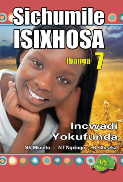 Sichumile IsiXhosa Ibanga 7 Incwadi Yokufunda