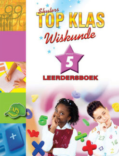 Shuters Top Klas Wiskunde Graad 5 Leerdersboek