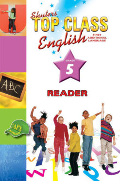 Shuters Top Class English First Additional Language Grade 5 Reader