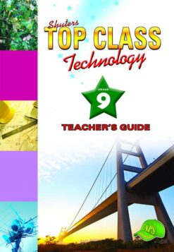 Shuters Top Class Technology Grade 9 Teachers Guide