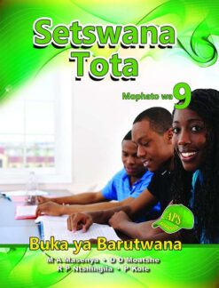 Setswana Tota Mophato wa 9 Learners Book