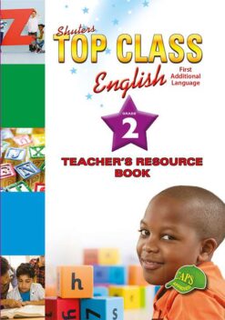 Shuters Top Class English FAL Grade 2 Teacher's Resource Book