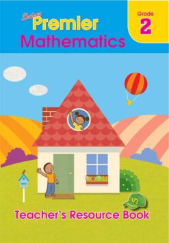Shuters Premier Mathematics Grade 2 Teacher's Resource Book