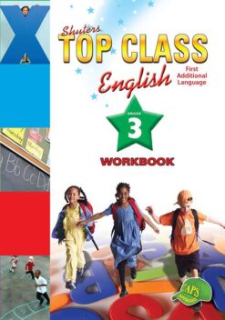 Shuters Top Class English Frist Additional Language Grade 3 Workbook