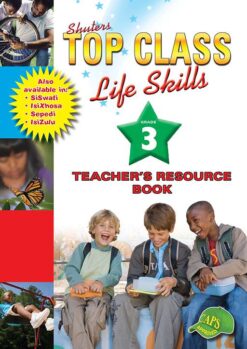 Shuters Top Class Life Skills Grade 3 Teachers Resource Book