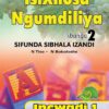 IsiXhosa Ngumdiliya Ibanga 2 Sifunda Sibhala Izandi Incwadi 1 Kwezi-4