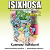 Sichumile IsiXhosa Incwadana Yokufunda Ibanga 2 Kumnandi Esikolweni Incwadana 1
