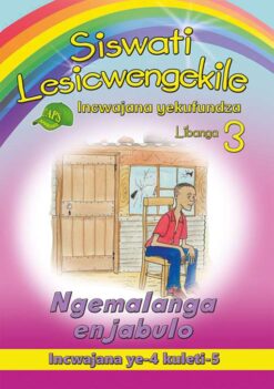 Siswati Lesicwengekile Incwajana yekufundza Libanga 3 Ngemalanga enjabulo Incwajana ye-4 kuleti-5