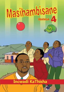 Masihambisane Ibanga 4 Incwadi Kathisha