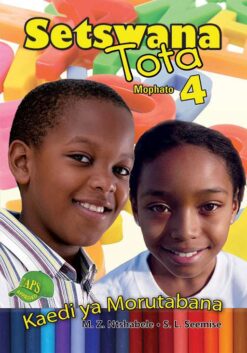 Setswana Tota Mophato 4 Kaedi ya Morutabana