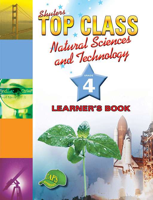 Shuters Top Class Natural Sciences and Technology Grade 4 Learner's Book