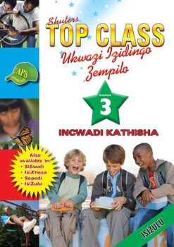 Shuters Top Class Ukwazi Izidingo Zempilo Ibanga 3 Incwadi Kathisha