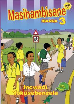 Masihambisane Ibanga 3 Incwadi Yokusebenzela