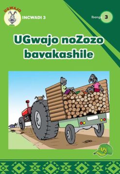 UGwajo noZozo bavakashile Incwadi 3 Ibanga 3