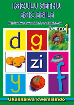 Isizulu Sethu Esicebile Ukufundwa Kwemisindo Nezinhlamvu Ibanga 1 Ukubhalwa Kwemisindo