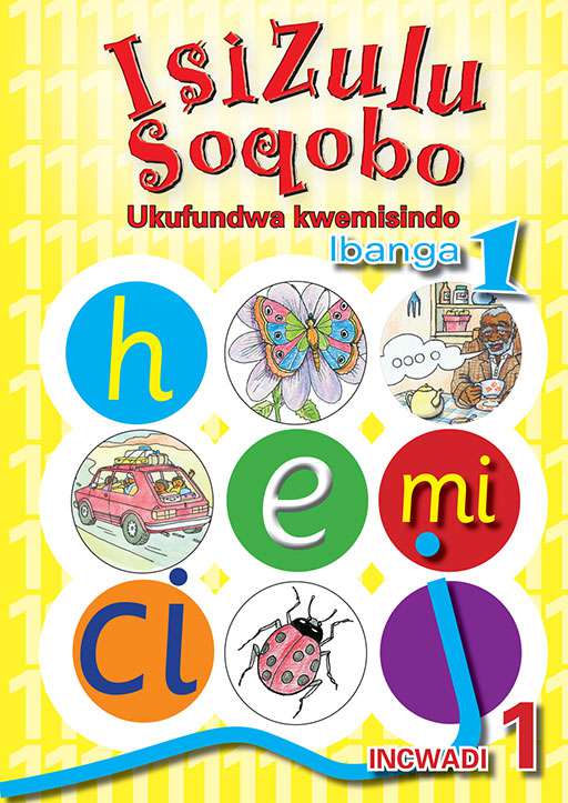 IsiZulu Soqobo Ukufundwa Kwemisindo Ibanga 1 Incwadi 1