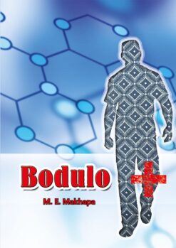 SESOTHO HL GRADE 8 NOVEL - BODULO