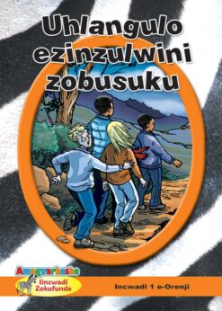 ZEBRA READERS (XHOSA) ORANGE GRADE 6 BK 1