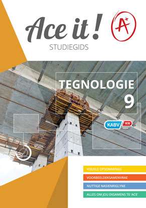 Ace it! Tegnologie Graad 9