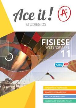 Ace it! Fisiese Wetenskappe Graad 11