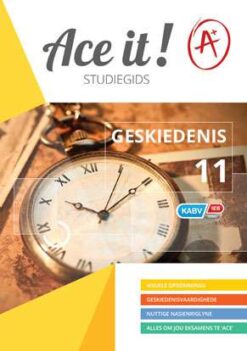 Ace it! Geskiedenis Graad 11