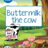 DUZI BUGS: BLUE LEVEL 1: BOOK 1: BUTTERMILK THE COW