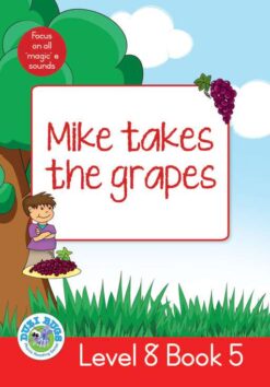 DUZI BUGS: RED LEVEL 8: BOOK 5: MIKE TAKES THE GRAPES