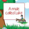 DUZI BUGS: RED LEVEL 8: BOOK 4: A MULE CALLED LUKE